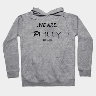 We are philly Hoodie